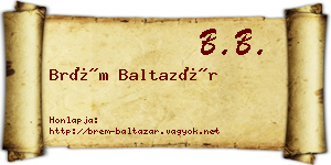 Brém Baltazár névjegykártya